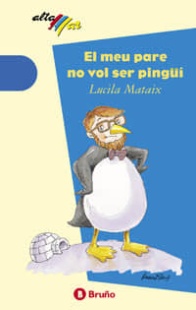 El meu pare no vol ser pingüí