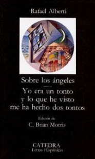 Sobre los ángeles; Yo era un tonto y lo que he visto me ha hecho dos tontos