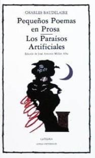 Pequeños Poemas en Prosa; Los Paraísos Artificiales