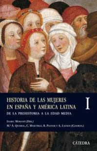 Historia de las mujeres en España y América Latina  I