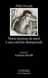 Veinte poemas de amor y una canción desesperada