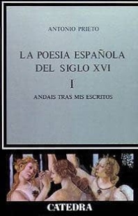 La poesía española en el siglo XVI, I