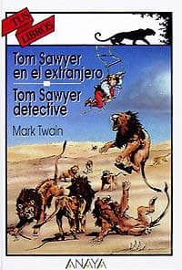 Tom Sawyer en el extranjero. Tom Sawyer, detective