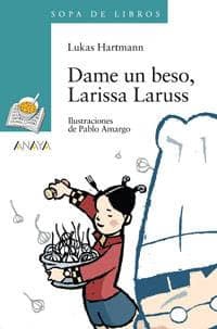 Dame un beso, Larissa Laruss