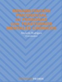 Rehabilitación psicosocial de personas con trastornos mentales crónicos