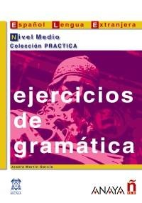 Ejercicios de gramática. Nivel Medio