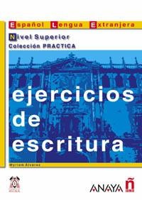 Ejercicios de escritura. Nivel Superior