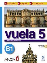 Vuela 5 Libro del Profesor B1