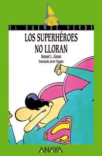 85. Los superhéroes no lloran