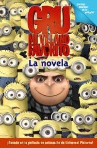 Gru, mi villano favorito. La novela