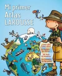 Mi primer Atlas Larousse