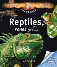 Reptiles, Ranas & Cía