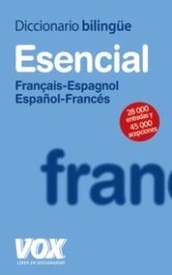 Diccionario Esencial Français-Espagnol / Español-Francés Vox-Le Robert