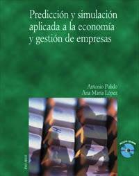 Predicción y simulación aplicada a la economía y gestión de empresas