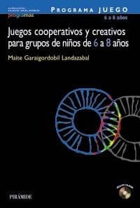 PROGRAMA JUEGO. Juegos cooperativos y creativos para grupos de niños de 6 a 8 años