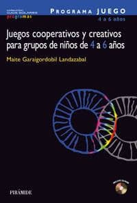 PROGRAMA JUEGO. Juegos cooperativos y creativos para grupos de niños de 4 a 6 años