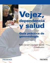 Vejez, dependencia y salud