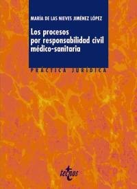 Los procesos por responsabilidad civil médico-sanitaria