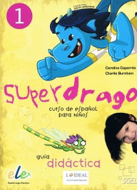 Superdrago 1 Guía Didáctica + 2 CD