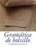 GRAMÁTICA DE BOLSILLO