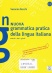 Nuova grammatica pratica della lingua italiana A1-B2