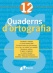 Quadern d'ortografia 12