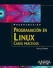 Programación en Linux. Casos prácticos