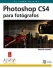 Photoshop CS4 para fotógrafos