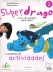 Superdrago 1 Cuaderno de Actividades